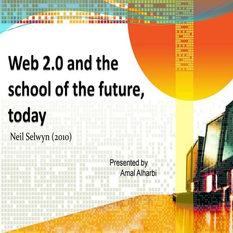Web 2.0 and the school of the future, today. by neil selwyn (2010)