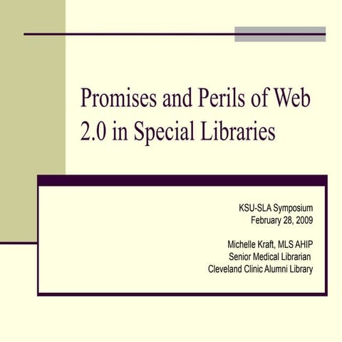 Promises and Perils of Web 2.0 in Special Libraries