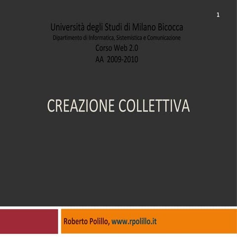 Lezione 12: Creazione collettiva