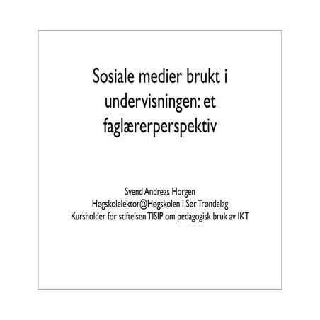 Sosiale medier brukt i undervisningen: et faglærerperspektiv