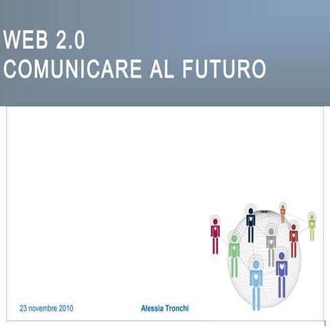 Web 2.0 comunicare al futuro