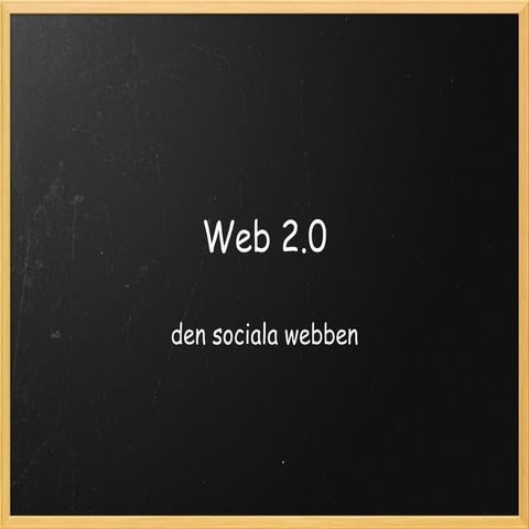 Web 2 0 Den Sociala Webben