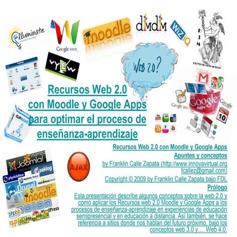 Recursos Web 2.0 con Moodle y Google Apps para optimar el proceso de enseñan...