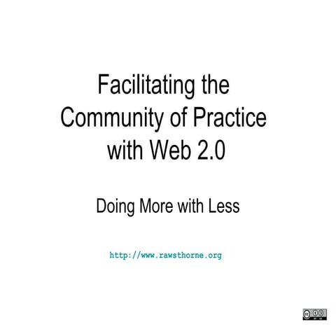 Web2.0 For Community of Practice
