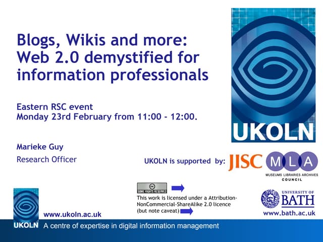 Blogs, Wikis and more: Web 2.0 demystified for information professionals