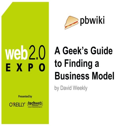 David Weekly's PBwiki Web 2.0 Expo Talk