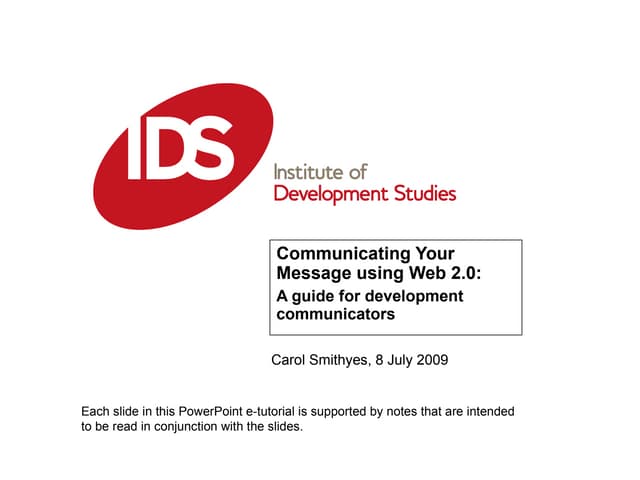 Communicating Your Message Using Web 2.0: A guide for development communicators