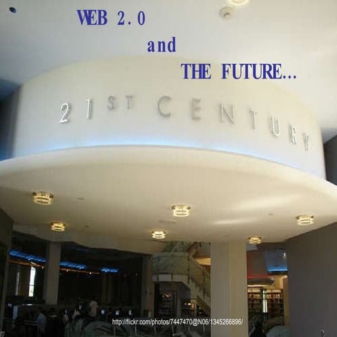 Web 2.0 and the Future Mark 4