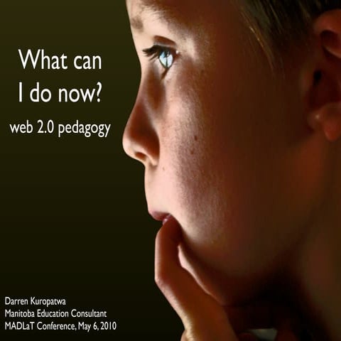 What Can I Do Now? (web 2.0 pedagogy) v3