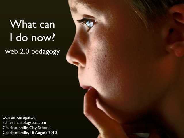 What Can I Do Now? (web 2.0 pedagogy) v3.9
