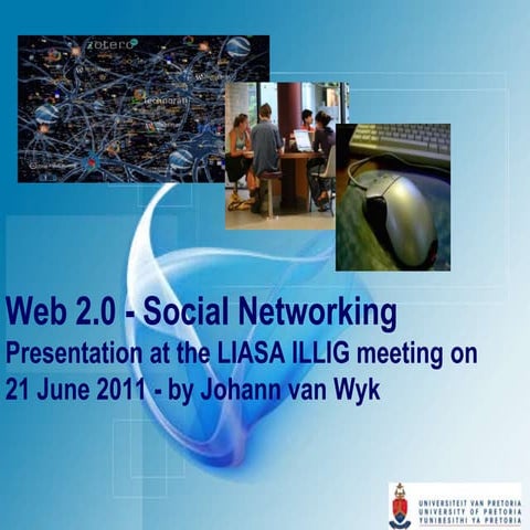 Web 2 presentation LIASA ILLIG Workshop 21 June 2011