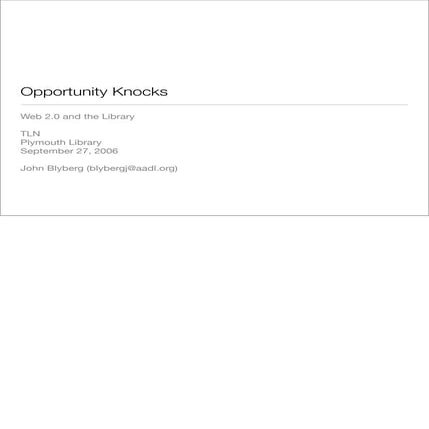 Opportunity Knocks: Web 2.0 and the Library