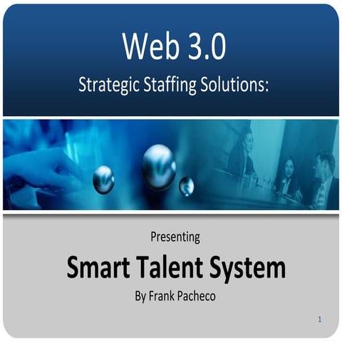 Web 3.0 Strategic Staffing:  smart talent system