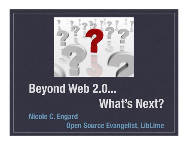 Beyond Web 2.0 ... What's Next?