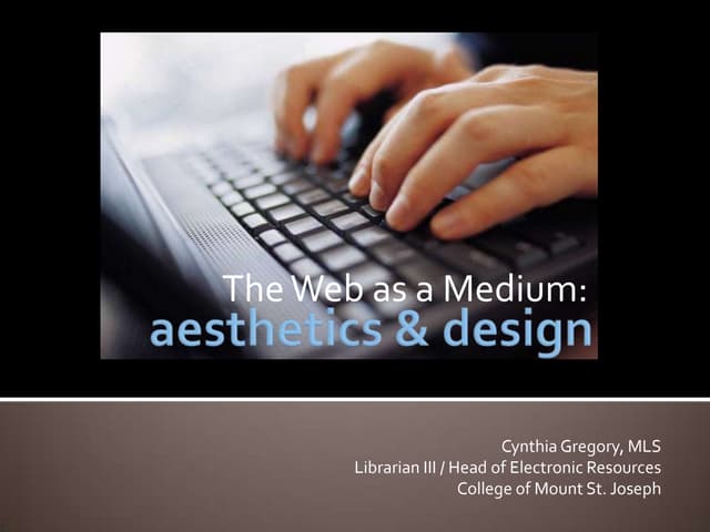 Web as a Medium: Aesthetics & Design