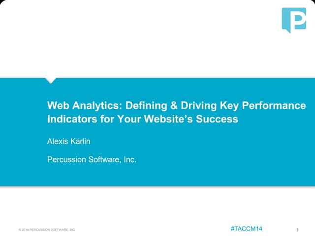 Web Analytics: Defining & Driving Key Performance Indicators for Your Higher Education Website’s Success