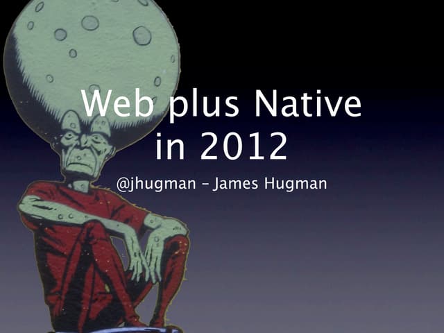Web and Native in 2012