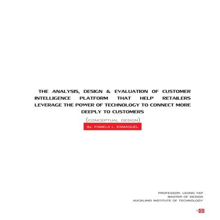 THE ANALYSIS, DESIGN & EVALUATION OF CUSTOMER  INTELLIGENCE PLATFORM THAT HEL...