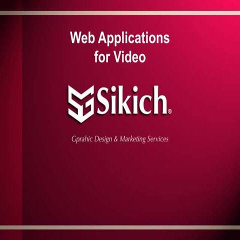 Web Applications for Video