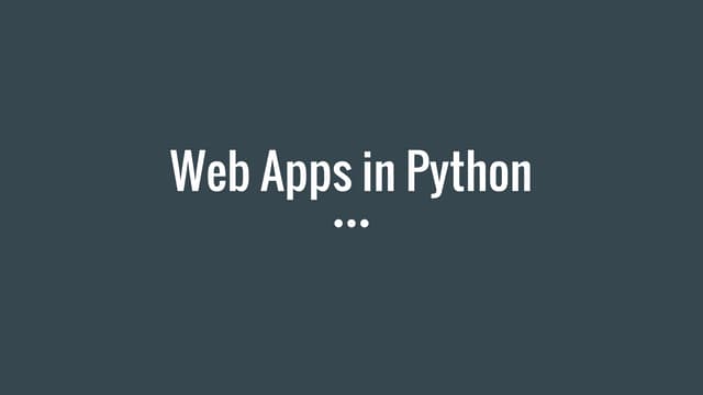 Web apps in Python | PPT