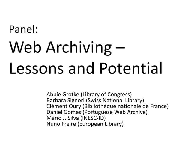  Web Archiving – Lessons and Potential