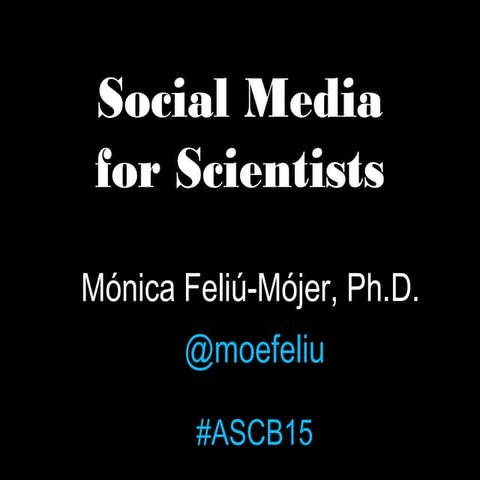 Social Media for Scientists