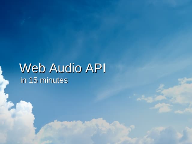 Web Audio API in 15 min