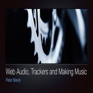 Web audio, Trackers and Making Music