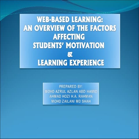 Web-based learning: An overview of factors affecting students\' motivation an...
