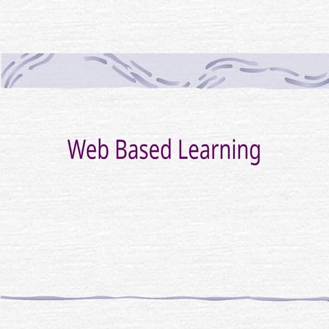 Web based learning Presentation  by S.S. Chepe.ppt