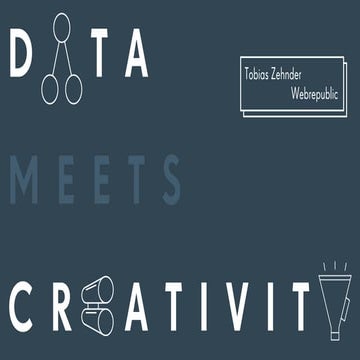 Data meets Creativity - Webbdagarna 2015