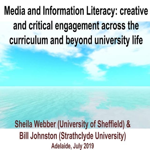 Media and Information Literacy: creative and critical engagement across the c...