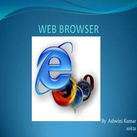 Web browser | PPTX | Web Design and HTML | Internet