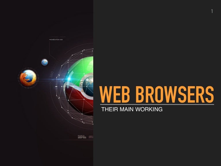 Web Browsers - Their Main working