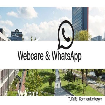 Webcare and whatsapp @TUDelft