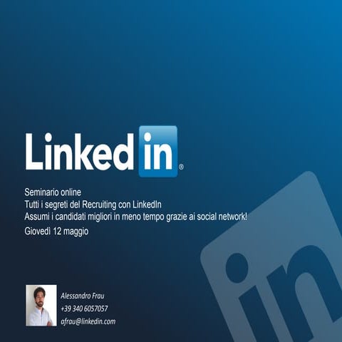 Tutti i segreti del recruiting con LinkedIn
