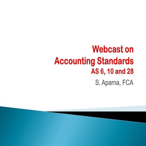 Webcast accountingstandardsas 6,10&amp;28