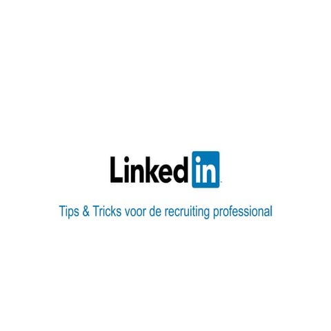 Tips & Tricks voor de professionele recruiter