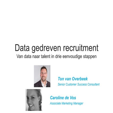  Datagedreven recruitment: Van data naar talent in 3 eenvoudige stappen 
