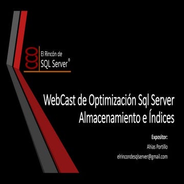 WebCast de optimización Sql Server - Almacenamiento e Índices