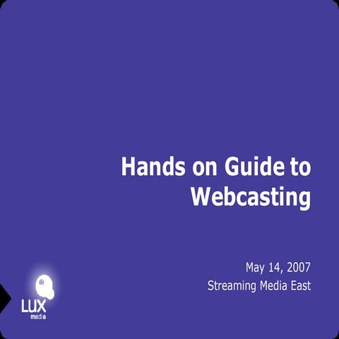 Webcasting
