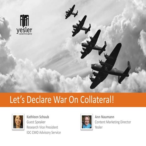 Content Marketing Battle Cry: Let's Declare War on Collateral!