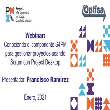 Webinar de Optisa: Conociendo el componente S4PM para gestionar proyectos usa...