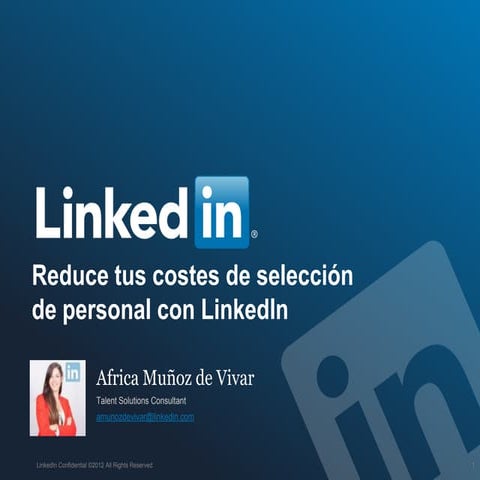 Reduce tus costes de selección/reclutamiento con LinkedIn