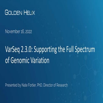 VarSeq 2.3.0: Supporting the Full Spectrum of Genomic Variation
