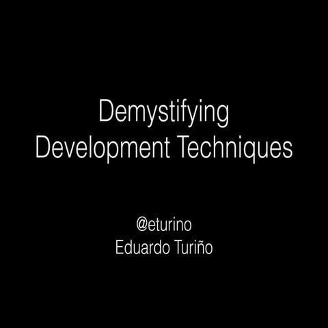 [ES] webcat 2014-03 Demystifying Development Techniques