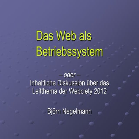 Webciety 2012 - Barcamp Hannover