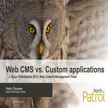 Web CMS vs. Custom applications - different approaches