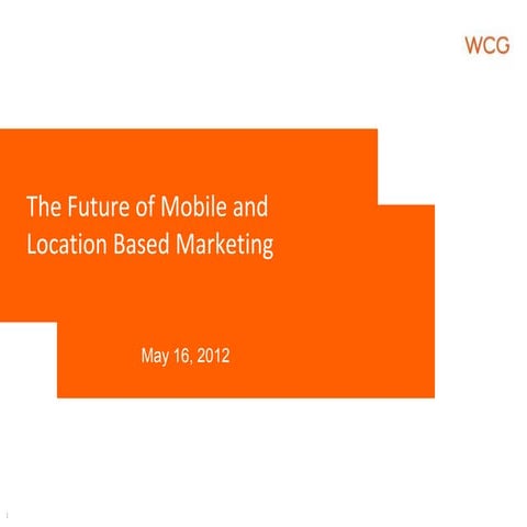 The Future of Mobile and Location-Based Marketing