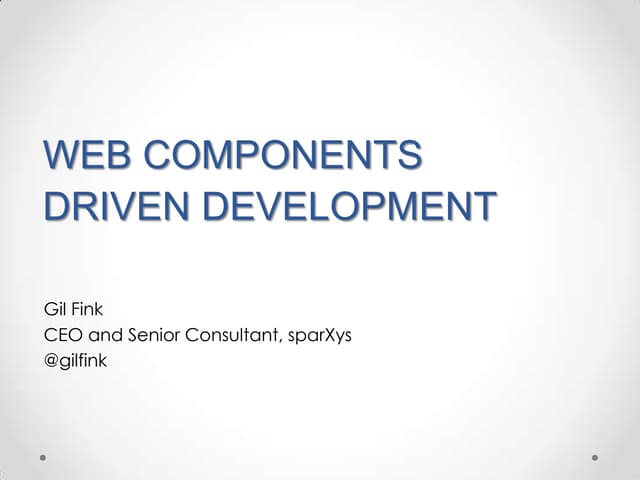 Web component driven development